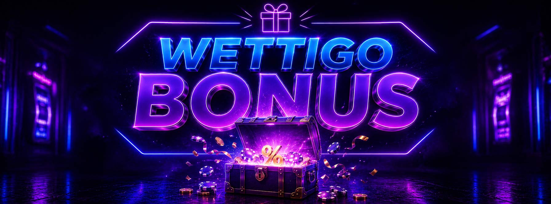 Wettigo Bonus